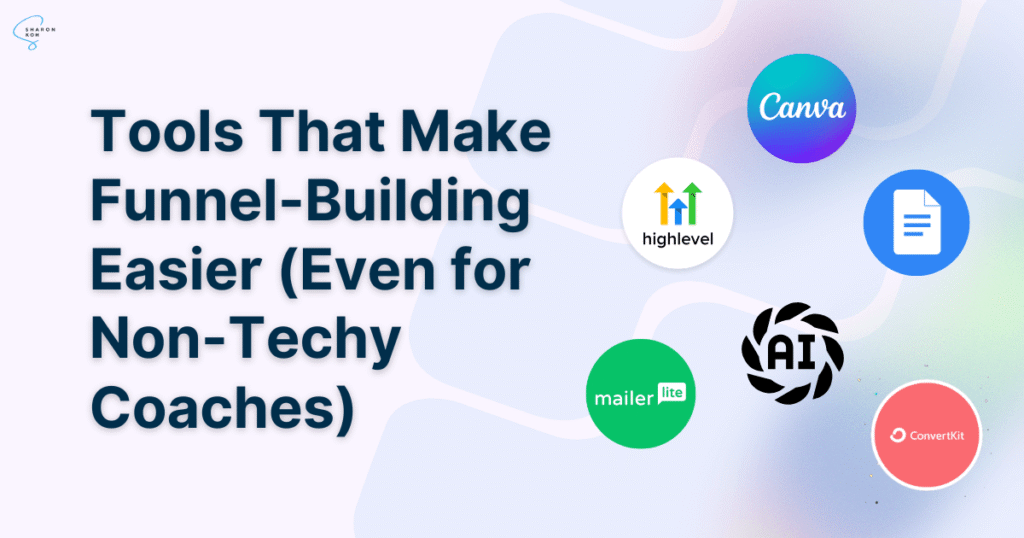Sales Funnels For Business Coaches: Everything You Should Know 8 Visual of top tools that make funnel-building easier for coaches, including GoHighLevel, Canva, ConvertKit, and Google Docs for non-techy users.